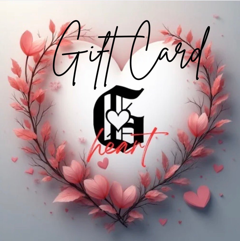 GHeart ❤️ Gift Card - Gabriel's Heart Naturally Handcrafted